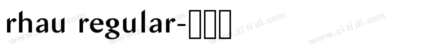 rhau regular字体转换